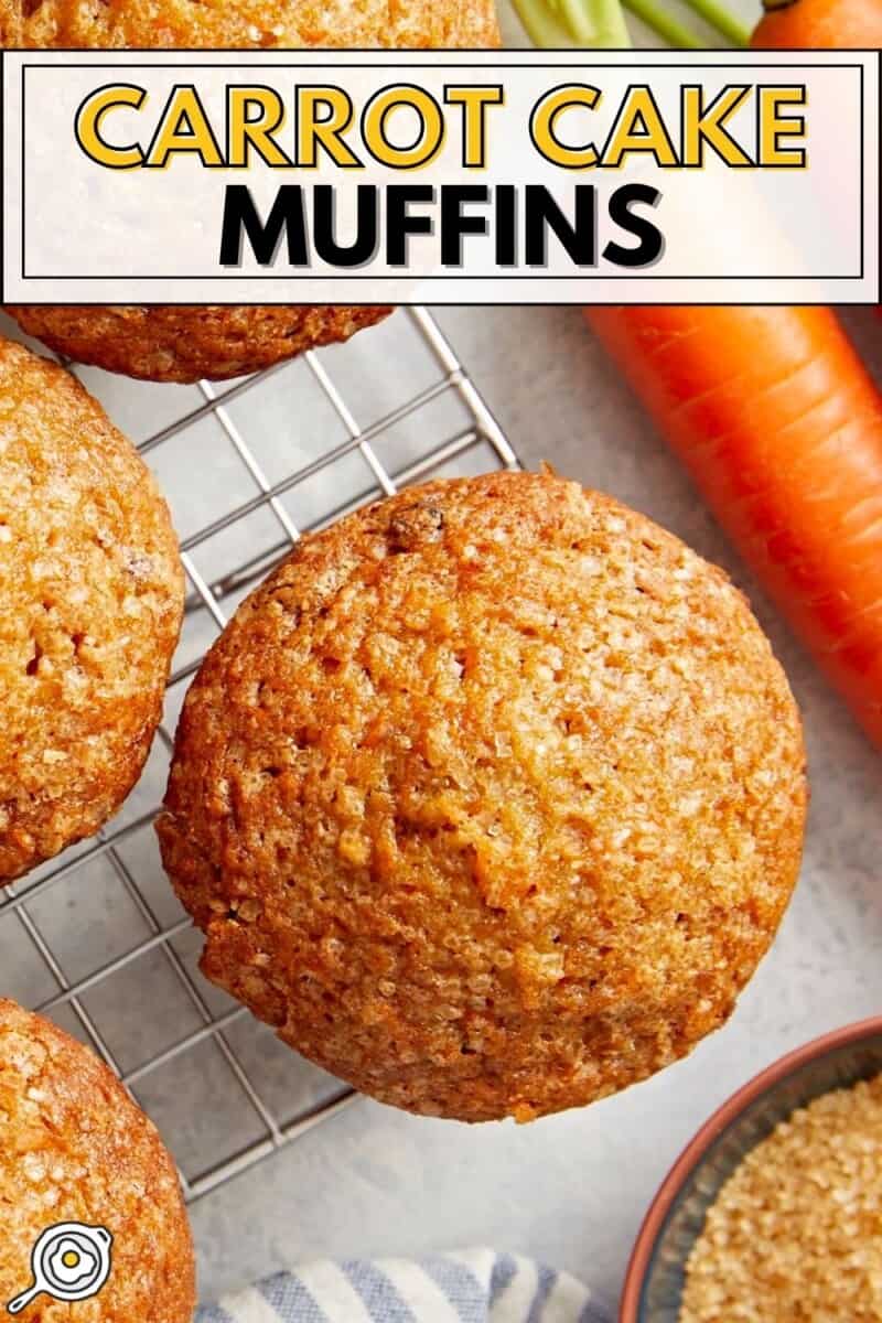 Overhead view of Carrot Cake Muffins on a cooling rack with title text at the top.